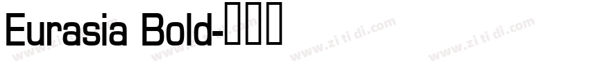 Eurasia Bold字体转换